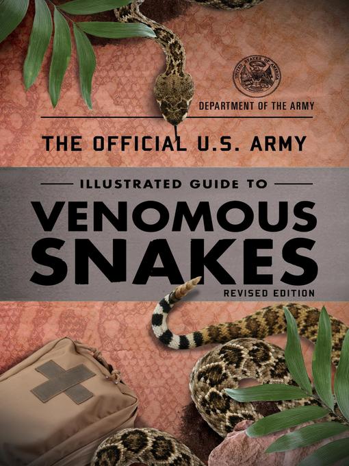 The Official U.S. Army Illustrated Guide to Venomous Snakes 책표지